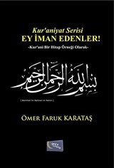 Ey İman Edenler! / Kur'aniyat Serisi