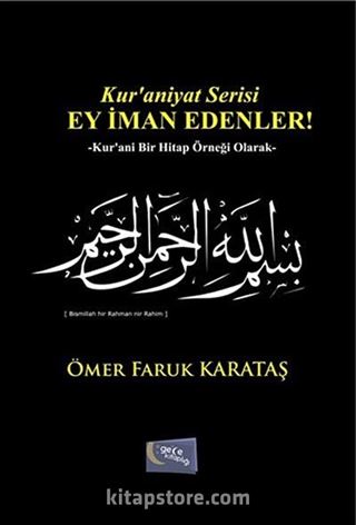 Ey İman Edenler! / Kur'aniyat Serisi