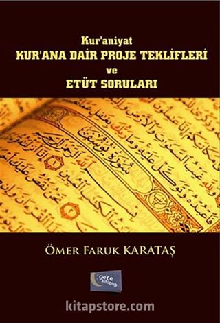 Kur'ana Dair Proje Teklifleri ve Etüt Soruları