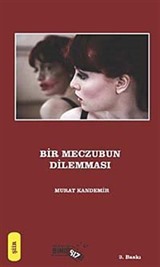 Bir Meczubun Dilemması