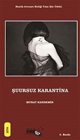 Şuursuz Karantina