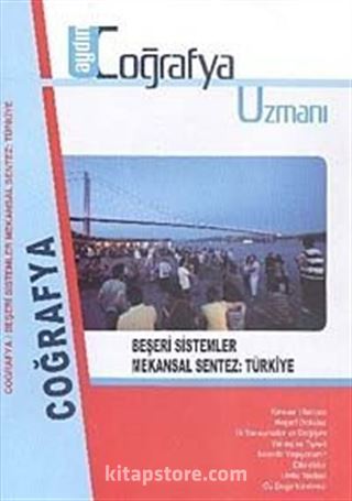 9. Sınıf Coğrafya Uzmanı / Beşeri Sistemler Mekansal Sentez: Türkiye