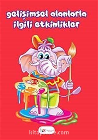 Gelişimsel Alanlarla İlgili Etkinlikler