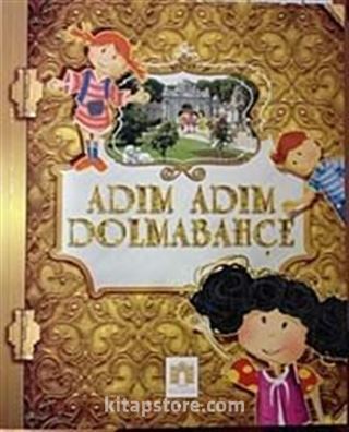 Adım Adım Dolmabahçe