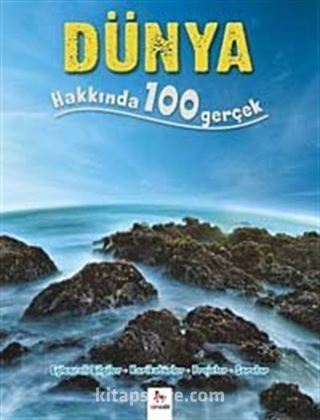 Dünya Hakkında 100 Gerçek