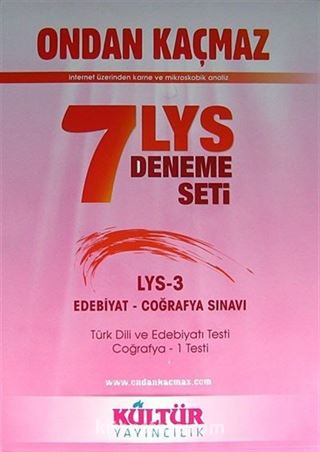 7 LYS Deneme Seti LYS-3 Edebiyat-Coğrafya Sınavı / Ondan Kaçmaz