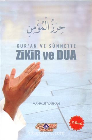 Kur'an ve Sünnette Zikir ve Dua