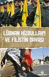 Lübnan Hizbullah'ı ve Filistin Davası