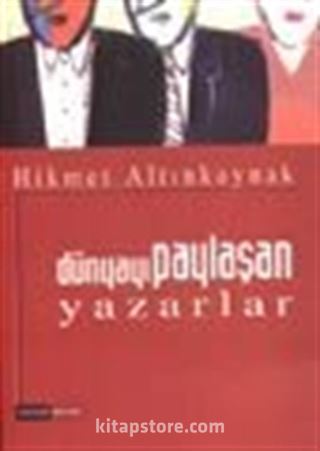 Dünyayı Paylaşan Yazarlar