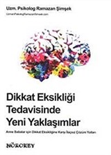 Dikkat Eksikliği Tedavisinde Yeni Yaklaşımlar