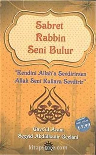 Sabret Rabbin Seni Bulur