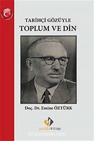 Tarihçi Gözüyle Toplum ve Din