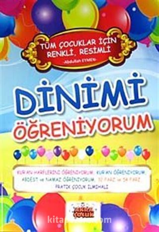 Tüm Çocuklar İçin Renkli, Resimli Dinimi Öğreniyorum