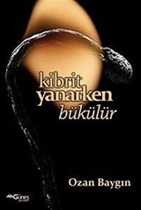 Kibrit Yanarken Bükülür