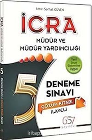 İcra Müdür ve müdür Yardımcılığı 5 Deneme Sınavı (Çözüm Kitabı İlaveli)