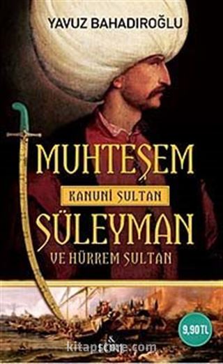 Muhteşem Kanuni Sultan Süleyman ve Hürrem Sultan