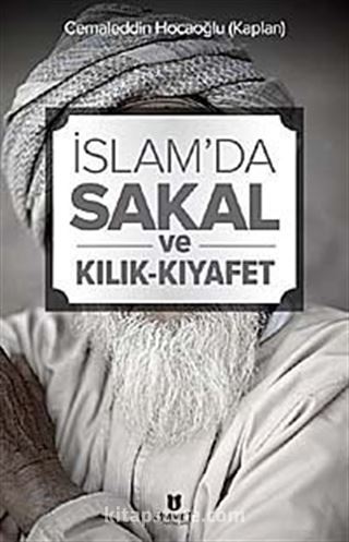 İslam'da Sakal ve Kılık-Kıyafet