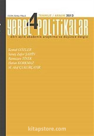 Yerel Politikalar Akademik Araştırma ve Düşünce Dergisi Yıl:1 Sayı:4 Temmuz-Aralık 2013