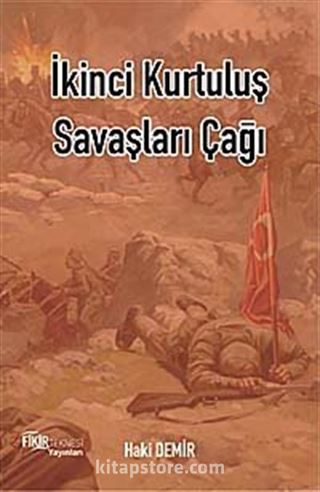 İkinci Kurtuluş Savaşları Çağı