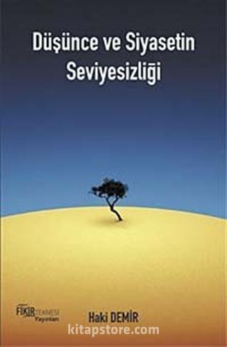 Düşünce ve Siyasetin Seviyesizliği