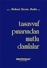 Tasavvuf Pınarından Mutlu Damlalar