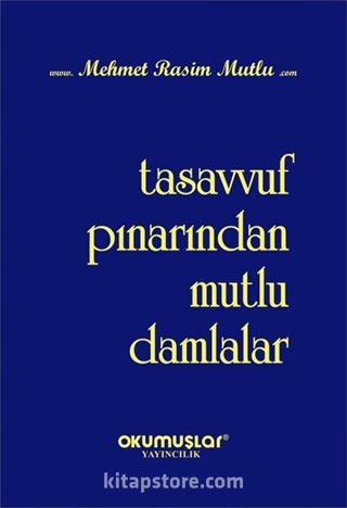 Tasavvuf Pınarından Mutlu Damlalar