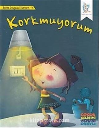 Korkmuyorum / Benim Duygusal Dünyam