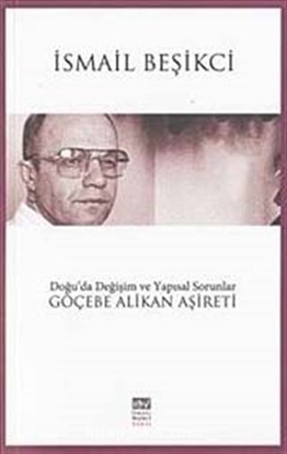 Doğu'da Değişim ve Yapısal Sorunlar Göçebe Alikan Aşireti