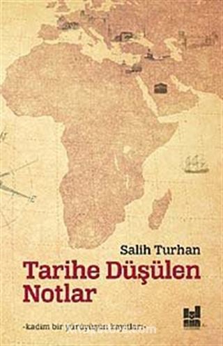 Tarihe Düşülen Notlar