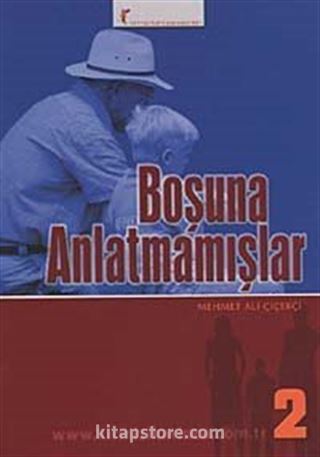 Boşuna Anlatmamışlar 2