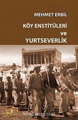 Köy Enstitüleri ve Yurtseverlik