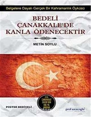 Bedeli Çanakkale'de Kanla Ödenecektir