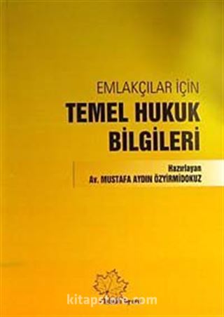 Emlakçılar İçin Temel Hukuk Bilgileri