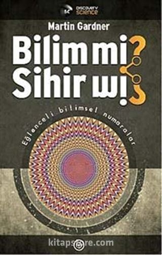 Bilim mi? Sihir mi?