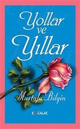 Yollar ve Yıllar