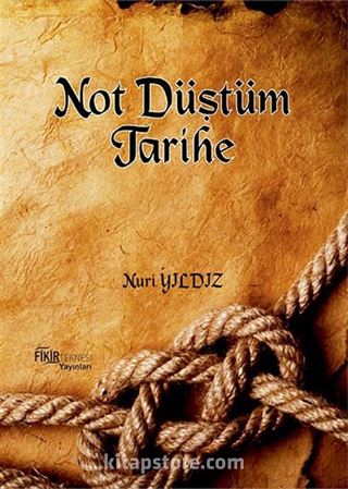 Not Düştüm Tarihe 1