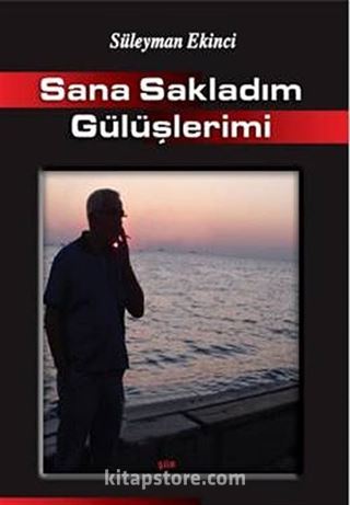 Sana Sakladım Gülüşlerimi