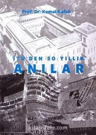 İTÜ'den 50 Yıllık Anılar