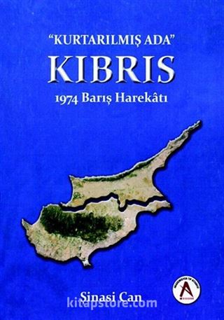 Kurtarılmış Ada Kıbrıs 1974 Barış Harekatı