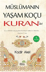 Müslümanın Yaşam Koçu Kuran'dır