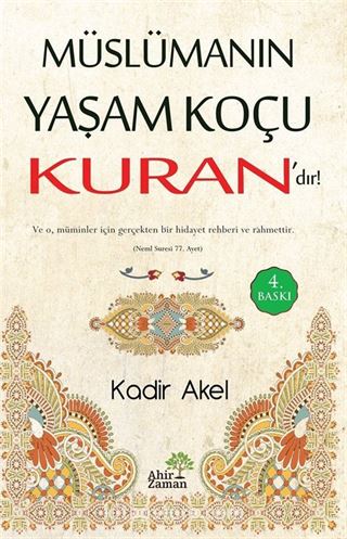 Müslümanın Yaşam Koçu Kuran'dır