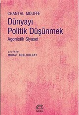 Dünyayı Politik Düşünmek