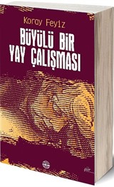 Büyülü Bir Yay Çalışması