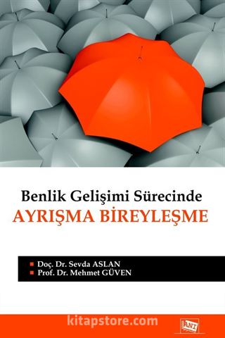 Benlik Gelişimi Sürecinde Ayrışma Bireyleşme