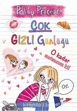 O Kadar Çok Mutsuzum ki! / Polly Price'in Çok Gizli Günlüğü