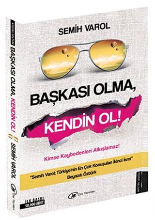 Başkası Olma Kendin Ol! (Beyaz Kapak)