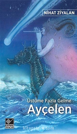 Üstüme Fazla Gelme Ayçelen