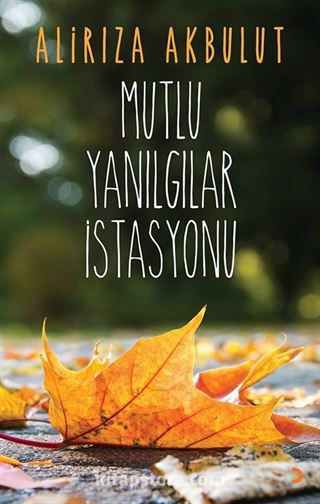 Mutlu Yanılgılar İstasyonu