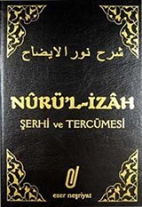 Nur'ül İzah (Şerhi Merakil Felah Tercemesi)