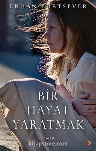 Bir Hayat Yaratmak